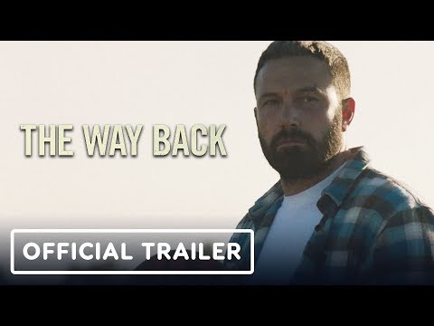 The Way Back - Official Trailer (2020) Ben Affleck, Janina Gavankar