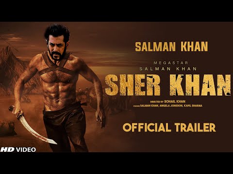 Sher Khan - Official Trailer | Salman Khan | Angela Jonsson | Kapil Sharma | Sohail Khan Updates