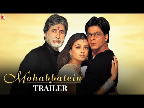 Mohabbatein | Official Trailer | Amitabh Bachchan, Shah Rukh Khan, Aishwarya Rai | Aditya Chopra