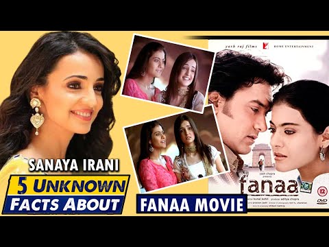 Sanaya Irani 5 unknown facts about Fanaa movie | Sanaya Irani first Bollywood movie | सनाया ईरानी