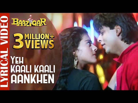 Yeh Kaali Kaali Aankhen - LYRICAL VIDEO | Shah Rukh Khan &amp; Kajol | Baazigar | Ishtar Music