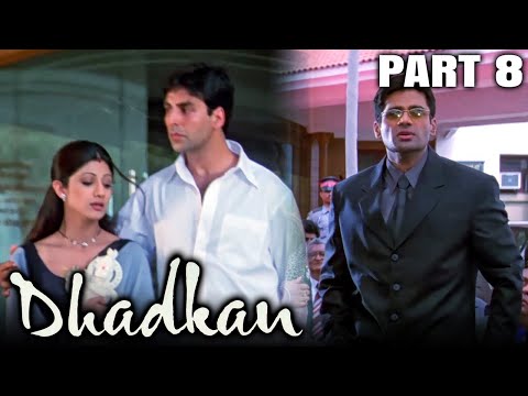 Dhadkan (2000) Part 8 - Bollywood Romantic Full Movie l Akshay Kumar, Sunil Shetty Shilpa Shetty