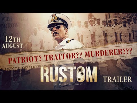 Rustom - Official Trailer | Akshay Kumar, Ileana D'Cruz, Esha Gupta &amp; Arjan Bajwa | Hindi Movie