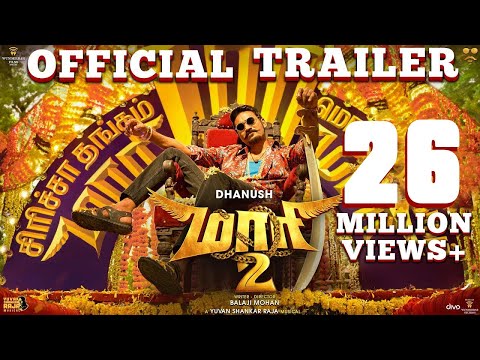 Maari 2 - Official Trailer (Tamil) - Dhanush | Balaji Mohan | Yuvan Shankar Raja