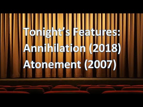 Annihilation (2018) / Atonement (2007) - #88 Movie Buff Specialists (Ep 13)