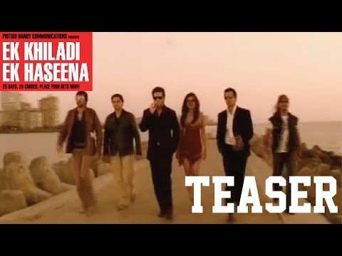 EK Khiladi Ek Haseena - Teaser