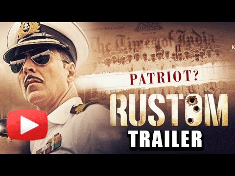 Rustom Official Trailer OUT | Akshay Kumar, Ileana D'Cruz, Esha Gupta &amp; Arjan Bajwa