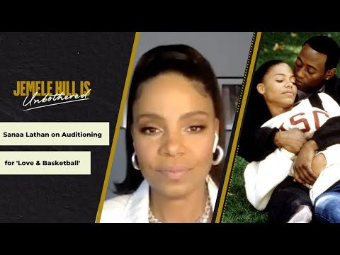 Sanaa Lathan Almost Quit 'Love &amp; Basketball' During Auditions | Jemele Hill is Unbothered