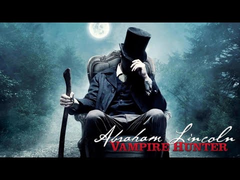 Abraham Lincoln: Vampire Hunter 2012 Film | Review