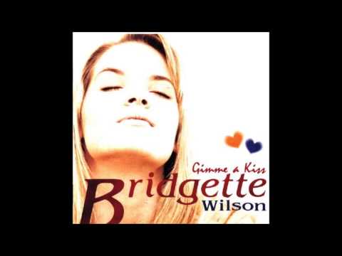 Bridgette Wilson Gimme a kiss