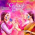 Gulaab Gang Movie Review Online HD Songs Details