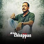 Ab Tak Chhappan Film