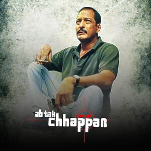 Ab Tak Chhappan Film