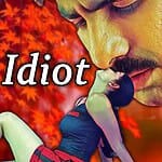 Idiot Idiot