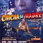 chicha-tu-madre