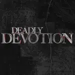 deadly-devotion-2013