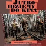 jutro-idziemy-do-kina-2007